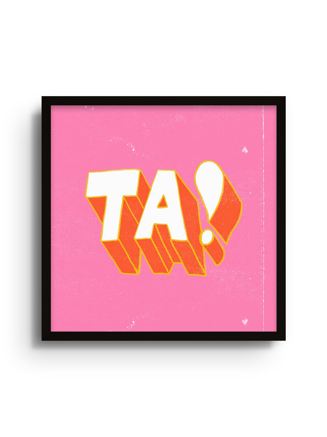 "TA!" fine art print by Sophia Sky in black frame, showcasing a vibrant abstract design in a sleek display. |frame=Black Frame|