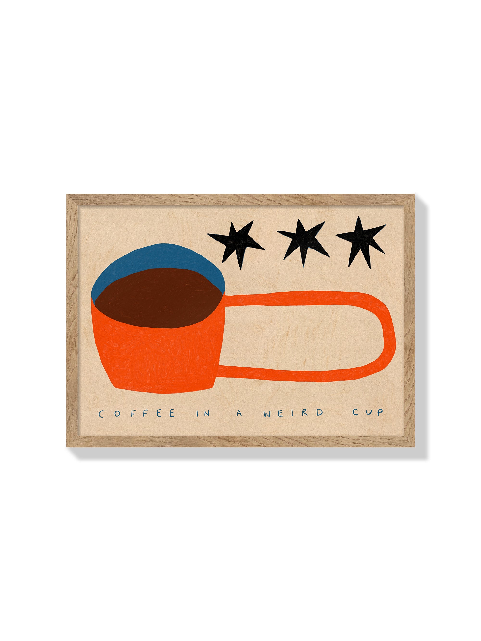 Coffee In A Weird Cup - Sophie Deller  - Natural Frame |frame=Natural Frame|