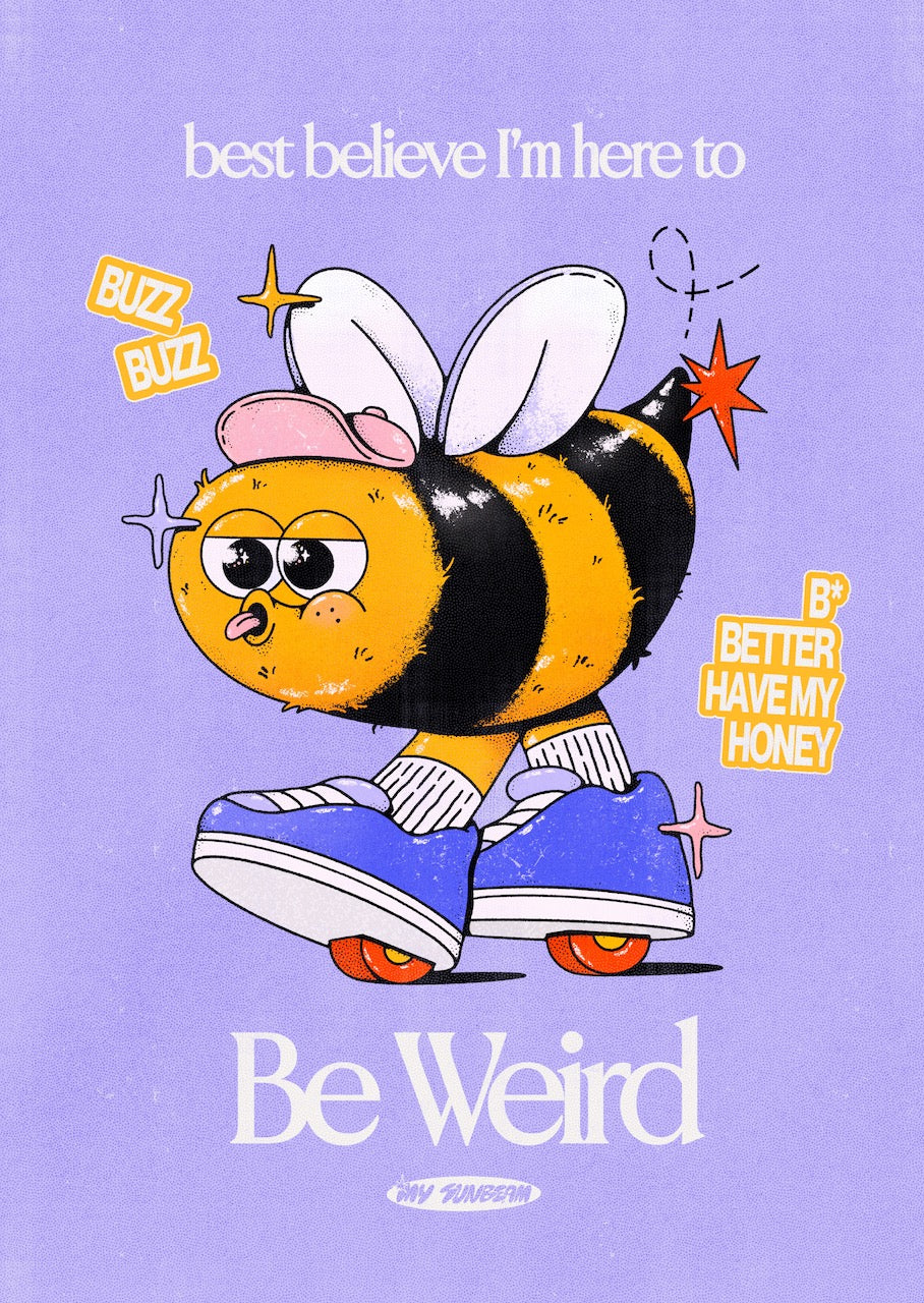 Be Weird - Purple - My Sunbeam