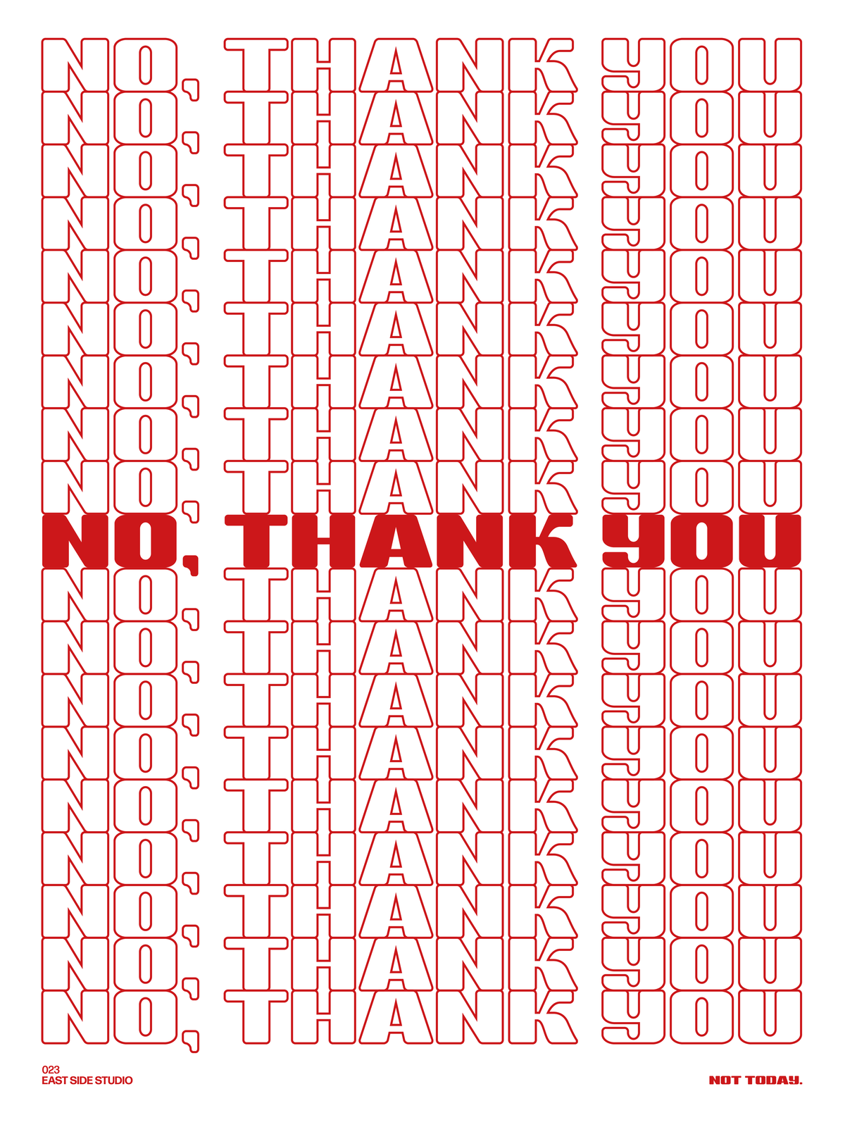 NO, THANK YOU