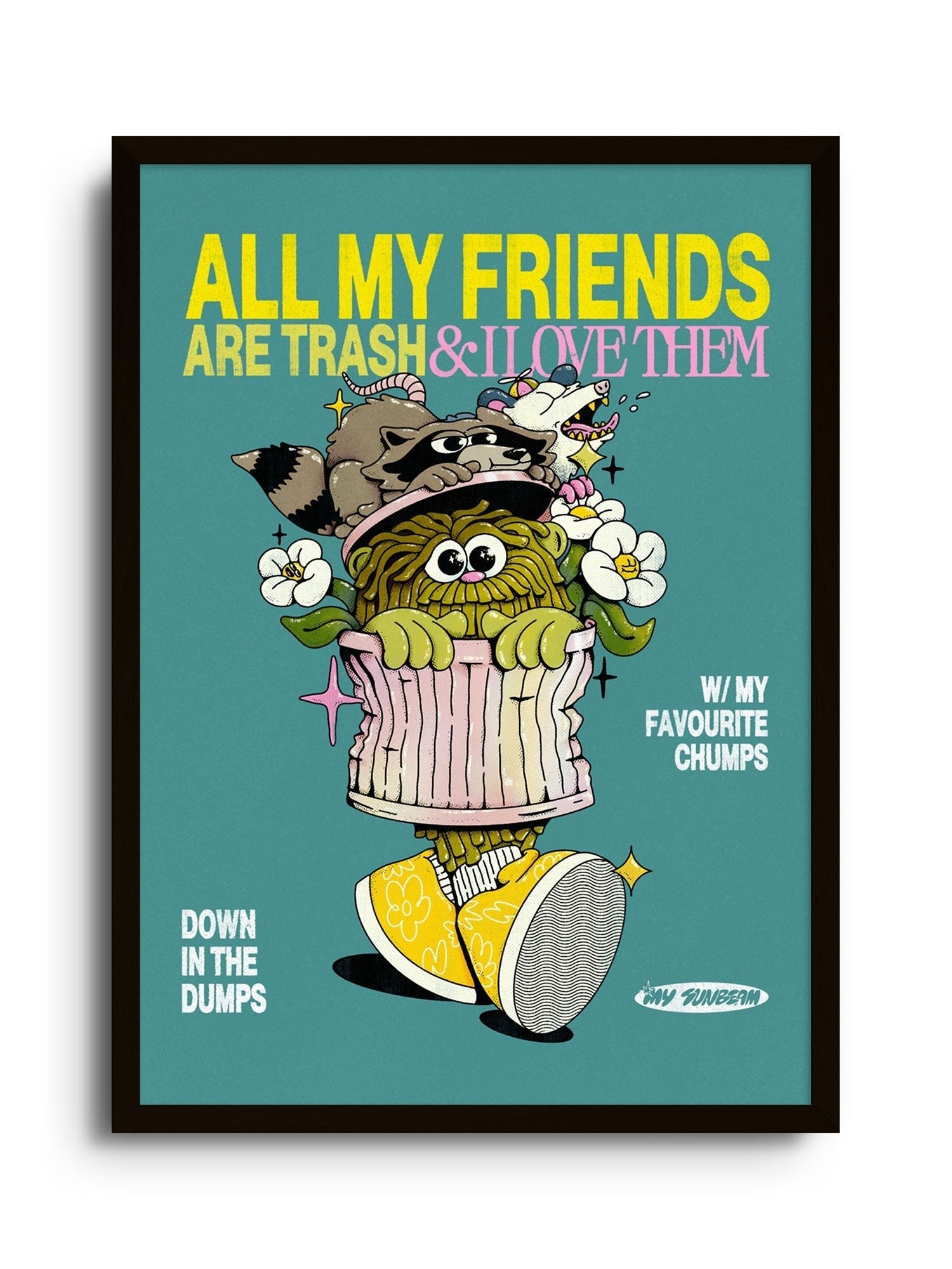 All My Friends - My Sunbeam - East Side Studio - Art Prints