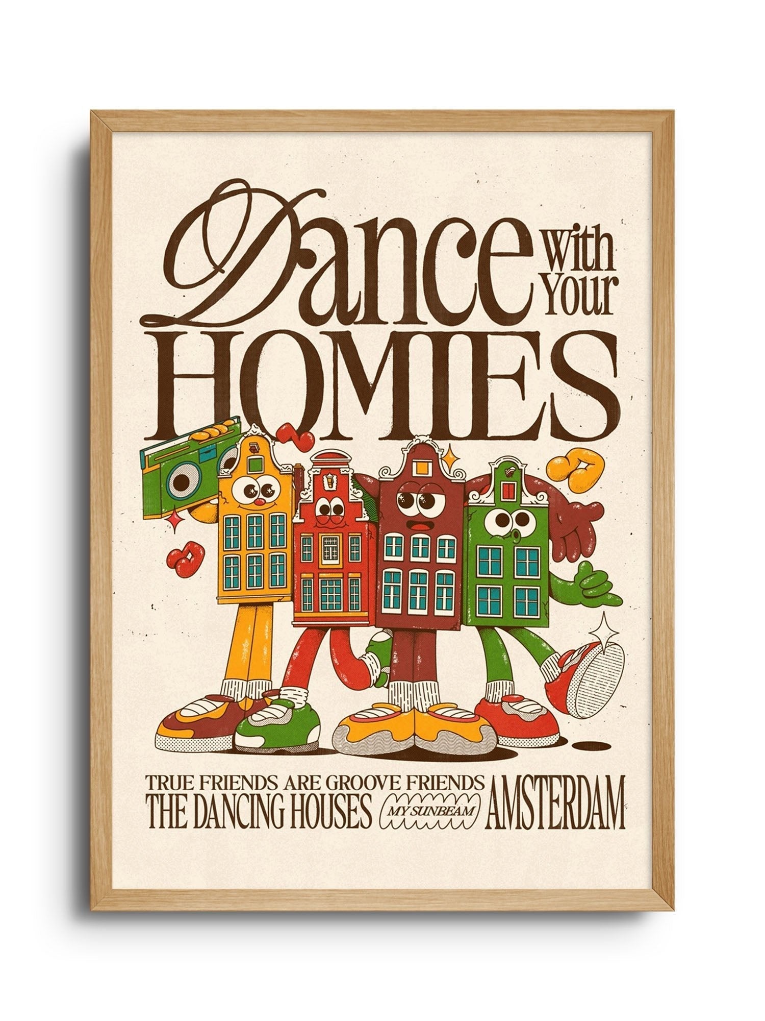 Dance With Your Homies - Off White - My Sunbeam - East Side Studio - Art Prints