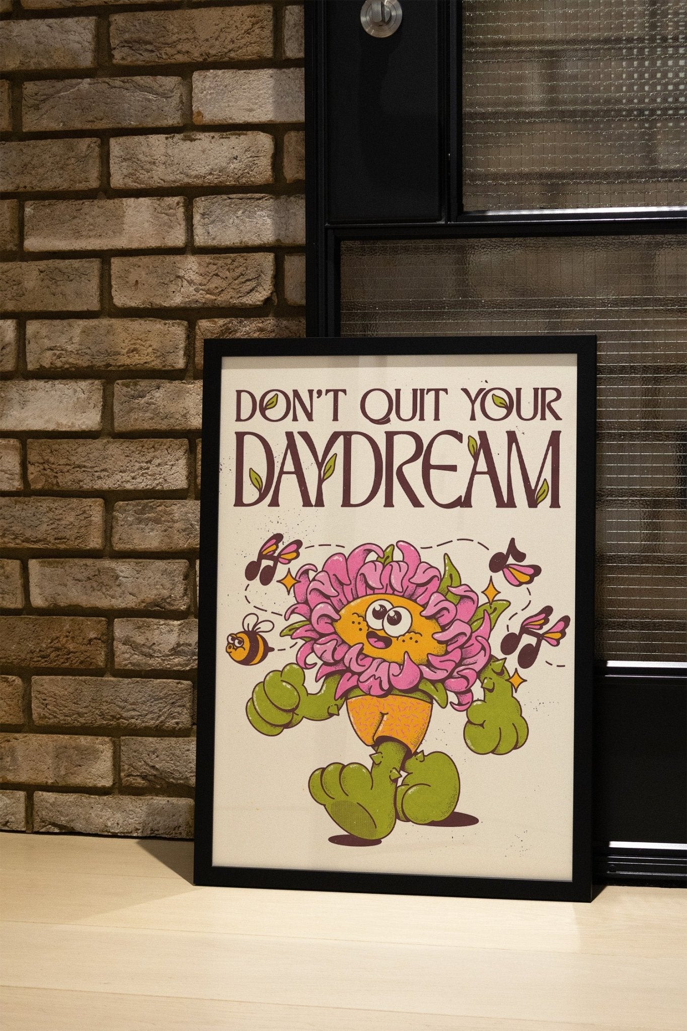 Don't Quit Your Daydream - My Sunbeam - East Side Studio - Art Prints