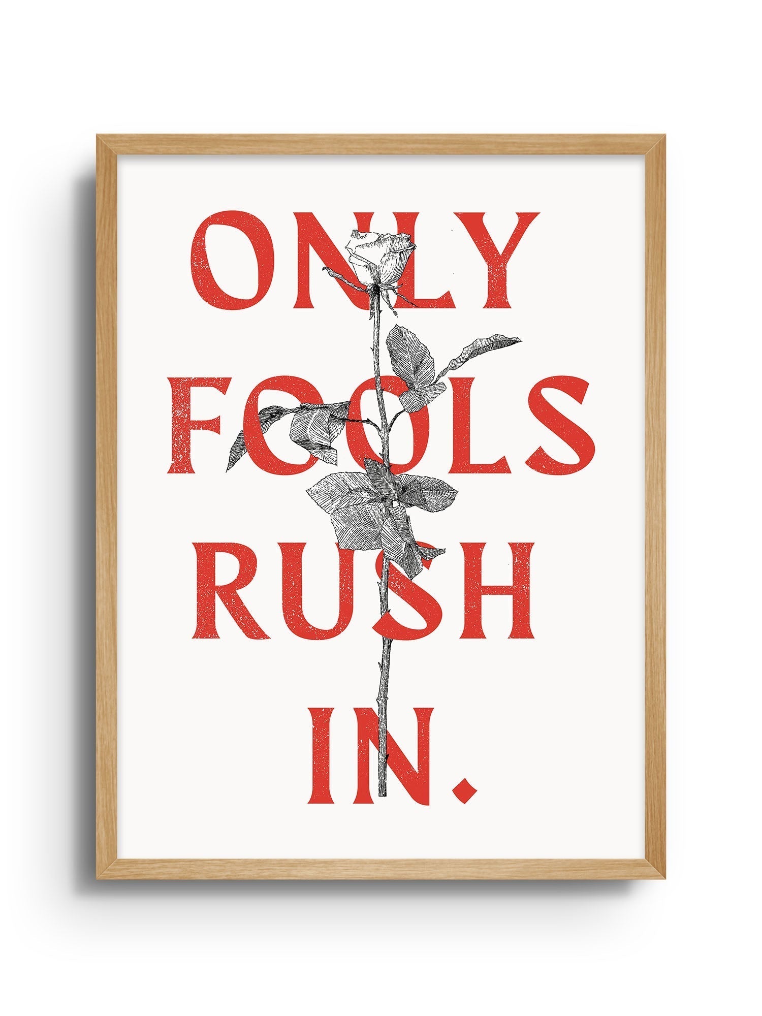 Only Fools Rush In - Rose Red - Diogo Lopes - East Side Studio - Art Prints