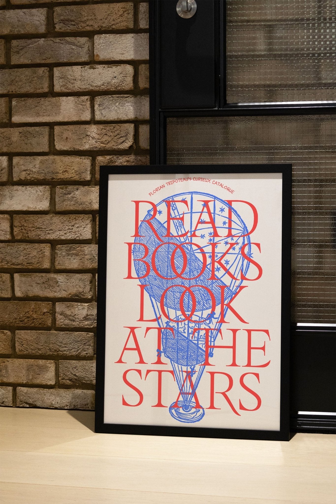 Read Books. Look At The Stars - Florian Tripoteau - East Side Studio - Art Prints