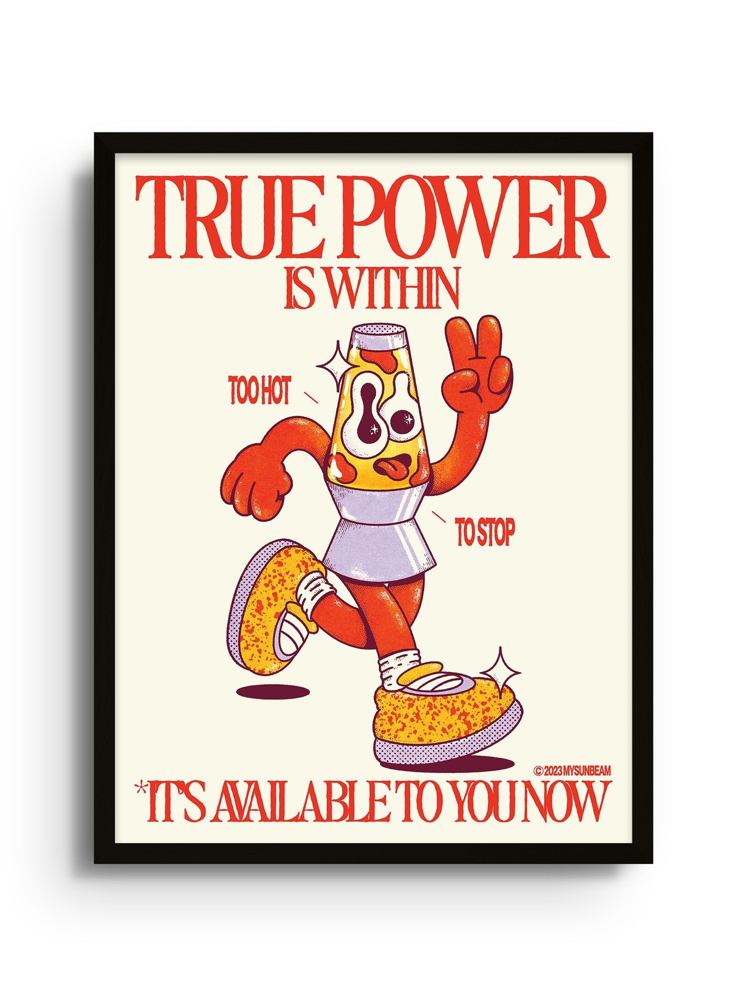 True Power Is Within - Off White - My Sunbeam - East Side Studio - Art Prints