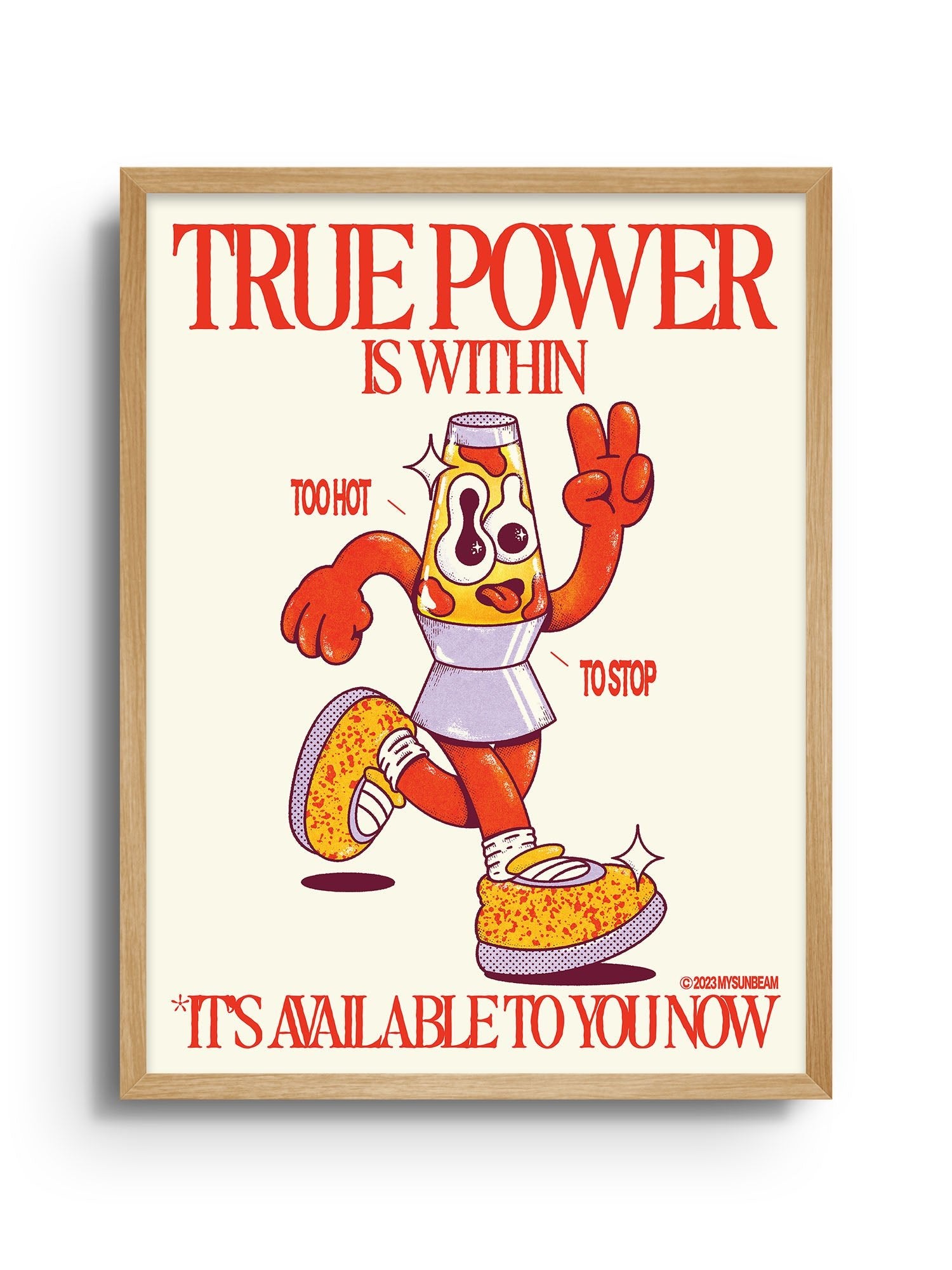 True Power Is Within - Off White - My Sunbeam - East Side Studio - Art Prints