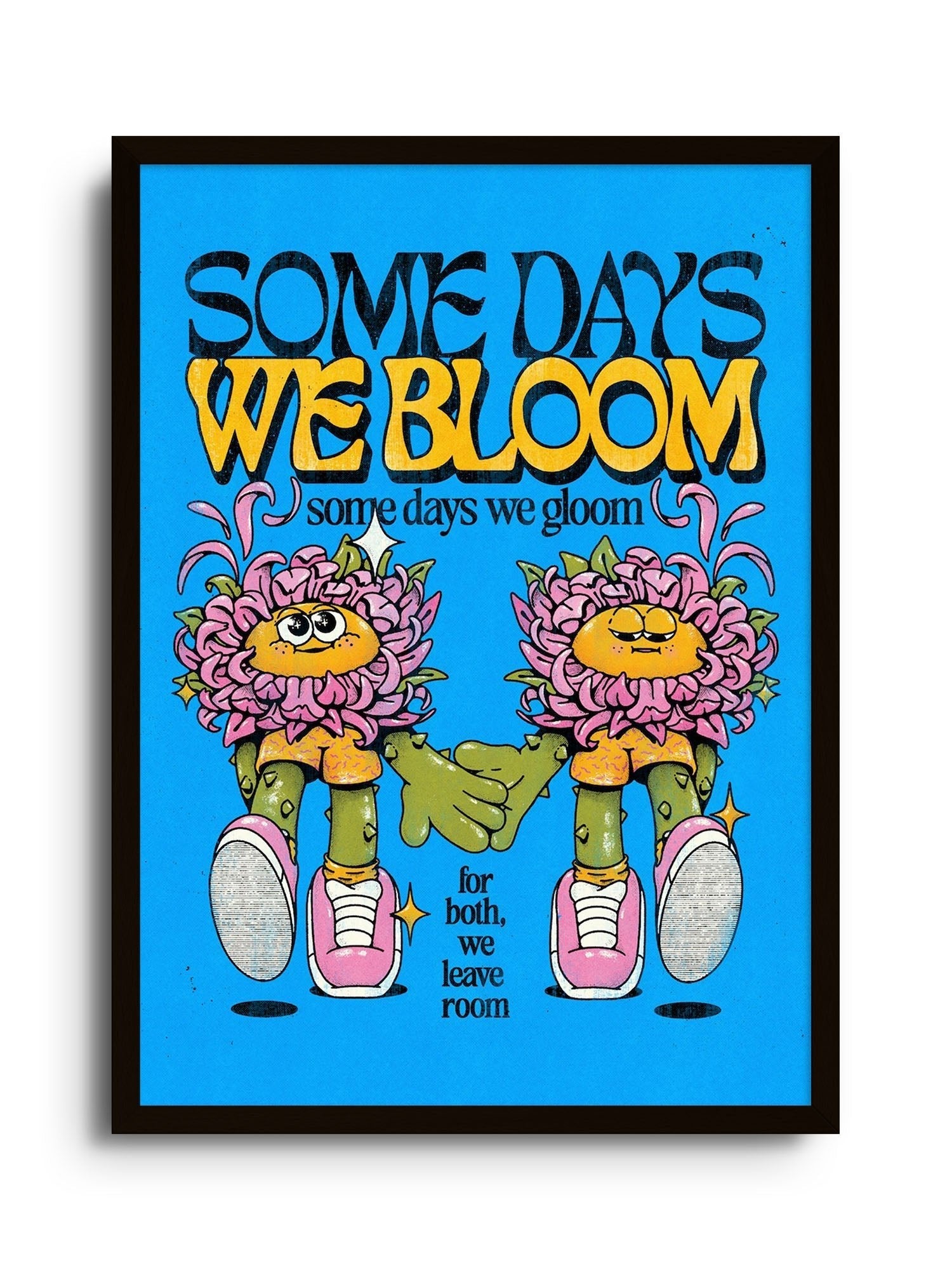 We Bloom - Blue - My Sunbeam - East Side Studio - Art Prints