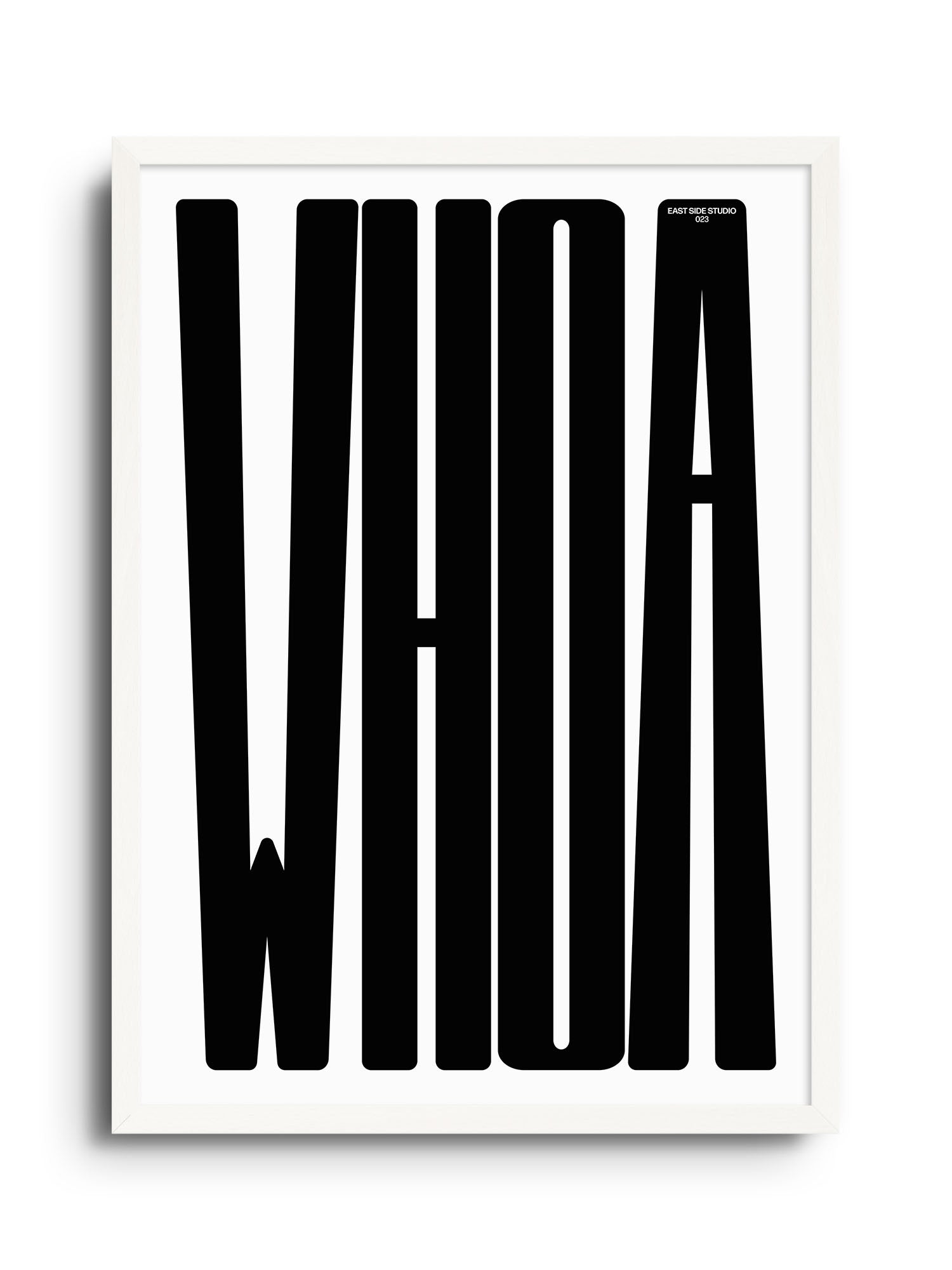 WHOA - Black - East Side Studio - Art Prints