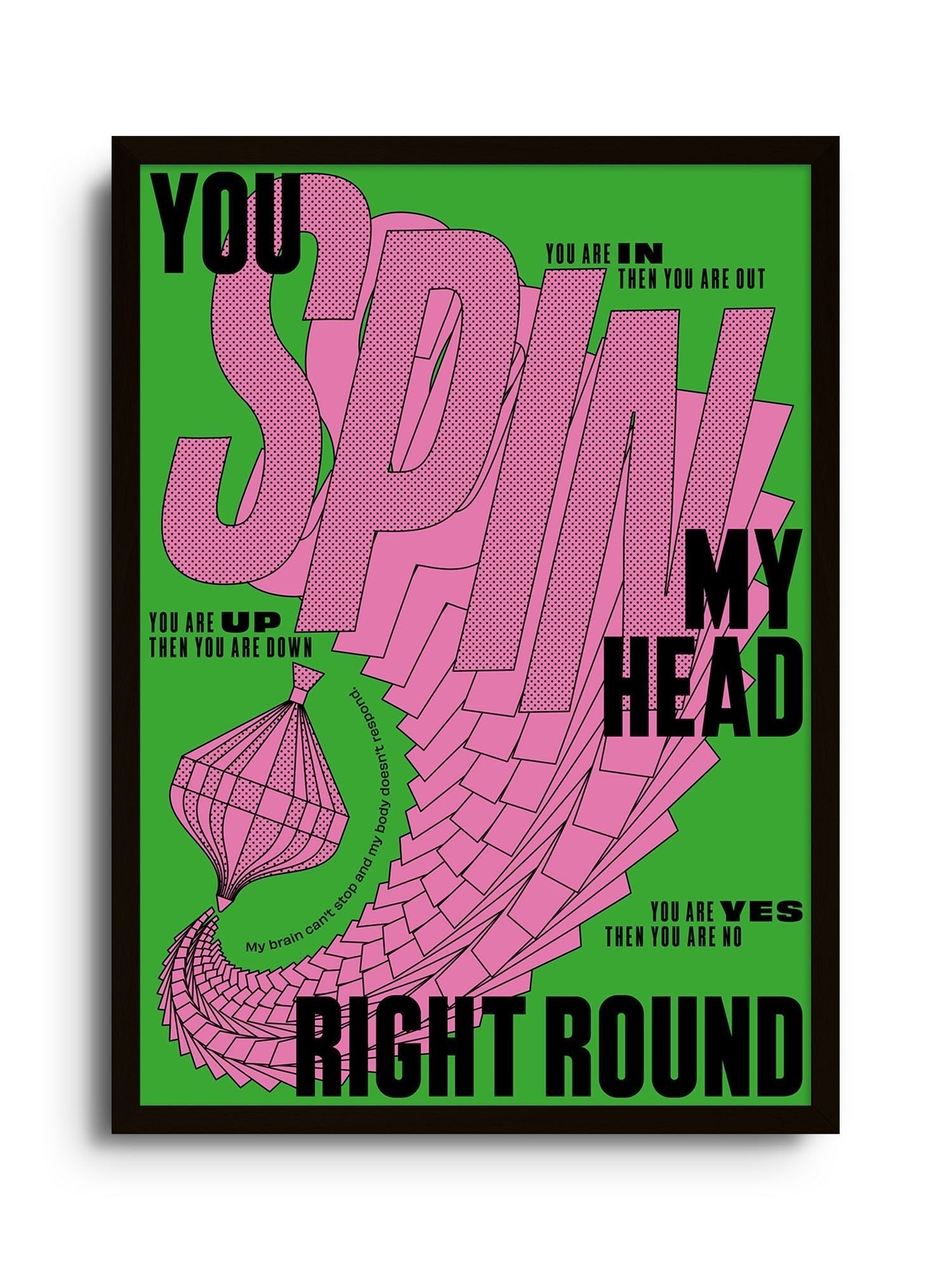 You Spin My Head Right Round - Mario Carpe - East Side Studio - Art Prints